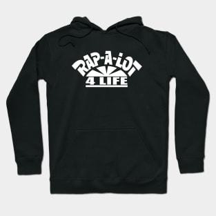 RAPALOT4LIFEwht Hoodie